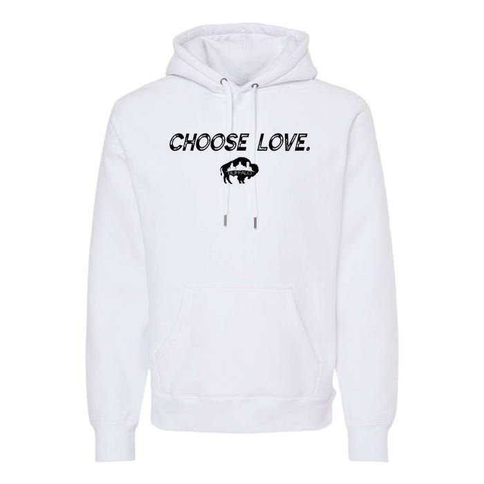 Choose Love Buffalo Stop Hate End Racism Choose Love Premium Hoodie