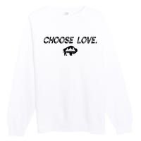 Choose Love Buffalo Stop Hate End Racism Choose Love Premium Crewneck Sweatshirt