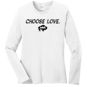 Choose Love Buffalo Stop Hate End Racism Choose Love Ladies Long Sleeve Shirt