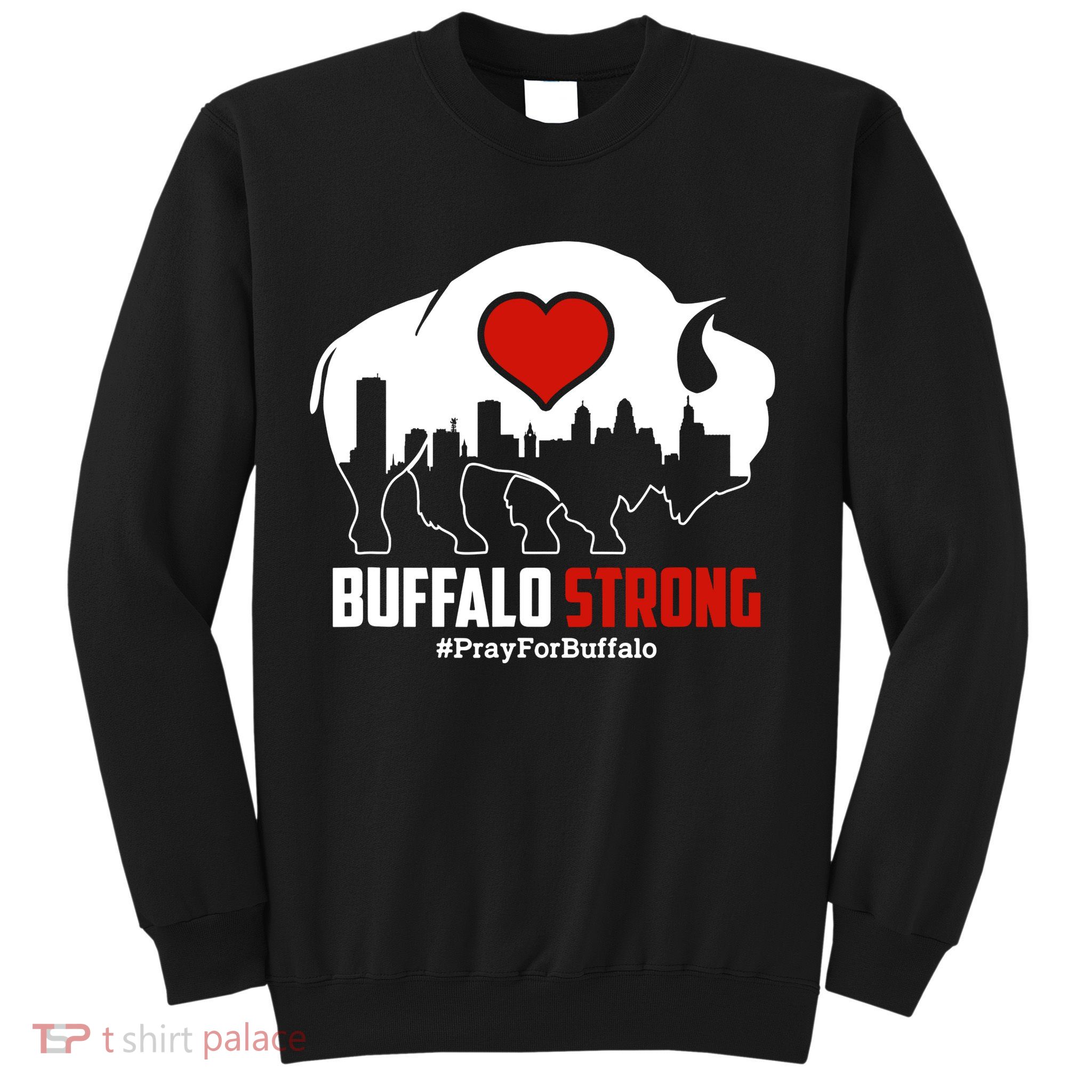 Choose Love Buffalo Strong Pray For Buffalo Sweatshirt