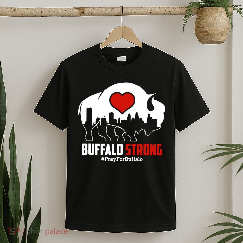 Choose Love Buffalo Strong Pray For Buffalo T-Shirt