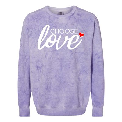 Choose Love Be Kind Colorblast Crewneck Sweatshirt