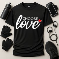 Choose Love Be Kind Performance Shirt