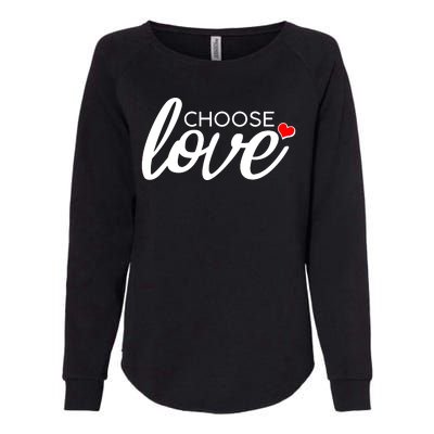 Choose Love Be Kind Womens California Wash Sweatshirt