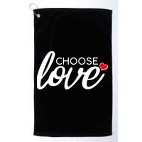Choose Love Be Kind Golf Towel