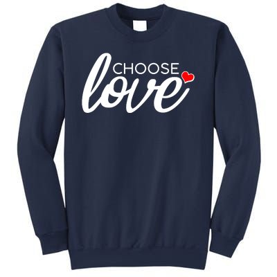 Choose Love Be Kind Sweatshirt