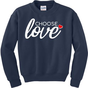 Choose Love Be Kind Kids Sweatshirt