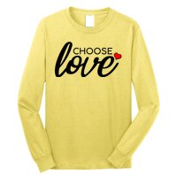 Choose Love Be Kind Long Sleeve Shirt