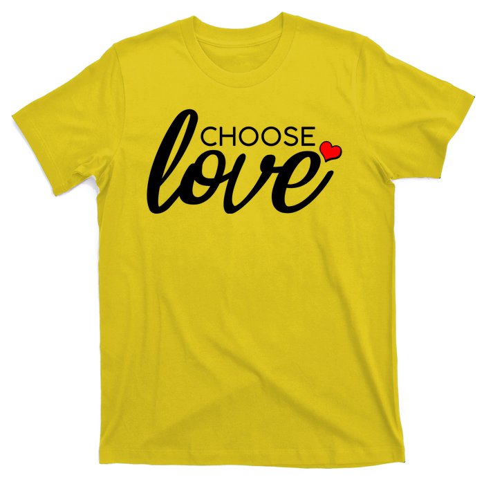 Choose Love Be Kind T-Shirt