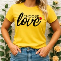 Choose Love Be Kind Womens T-Shirt