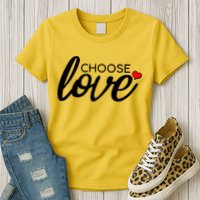 Choose Love Be Kind Womens T-Shirt