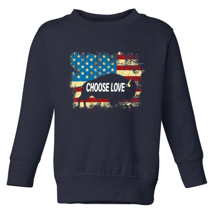 Choose Love Bills Buffalo Choose Love America Flag Toddler Sweatshirt