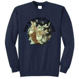 Cat Lover Bugs When You Lift Up A Rock Kitten Pet Cats Tall Sweatshirt