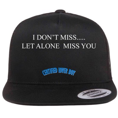 Certified Lover Boy I Don't Miss You Flatbill Hat