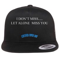 Certified Lover Boy I Don't Miss You Flat Bill Trucker Hat