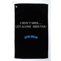 Certified Lover Boy I Don't Miss You Golf Towel