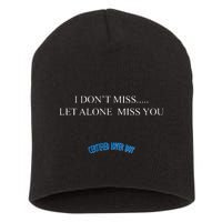 Certified Lover Boy I Don't Miss You Short Acrylic Beanie