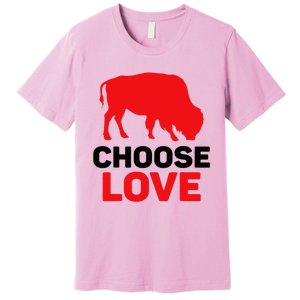 Choose Love Buffalo Choose Love Bills Premium T-Shirt