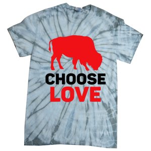 Choose Love Buffalo Choose Love Bills Tie-Dye T-Shirt