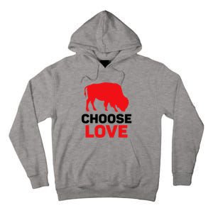 Choose Love Buffalo Choose Love Bills Tall Hoodie