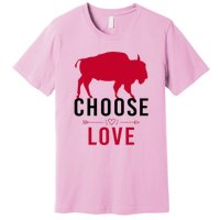 Choose Love Buffalo Buffalo Bills Choose Love Premium T-Shirt