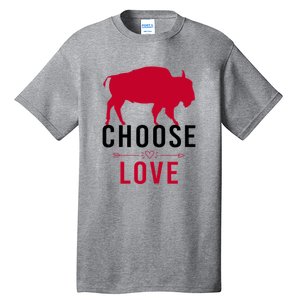 Choose Love Buffalo Buffalo Bills Choose Love Tall T-Shirt