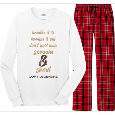 Cory Legendre Breathe It In Breathe It Out DonT Hold Back Scream And Shout Long Sleeve Pajama Set