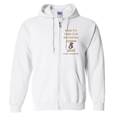 Cory Legendre Breathe It In Breathe It Out DonT Hold Back Scream And Shout Full Zip Hoodie