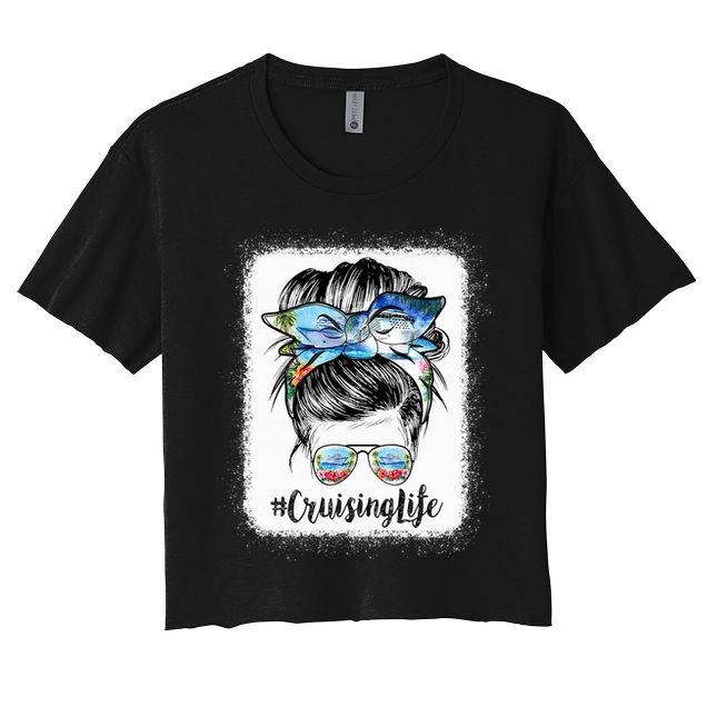 Cruising Life Cruise Messy Bun Hair Sunglasses Mom Great Gift Crop Top