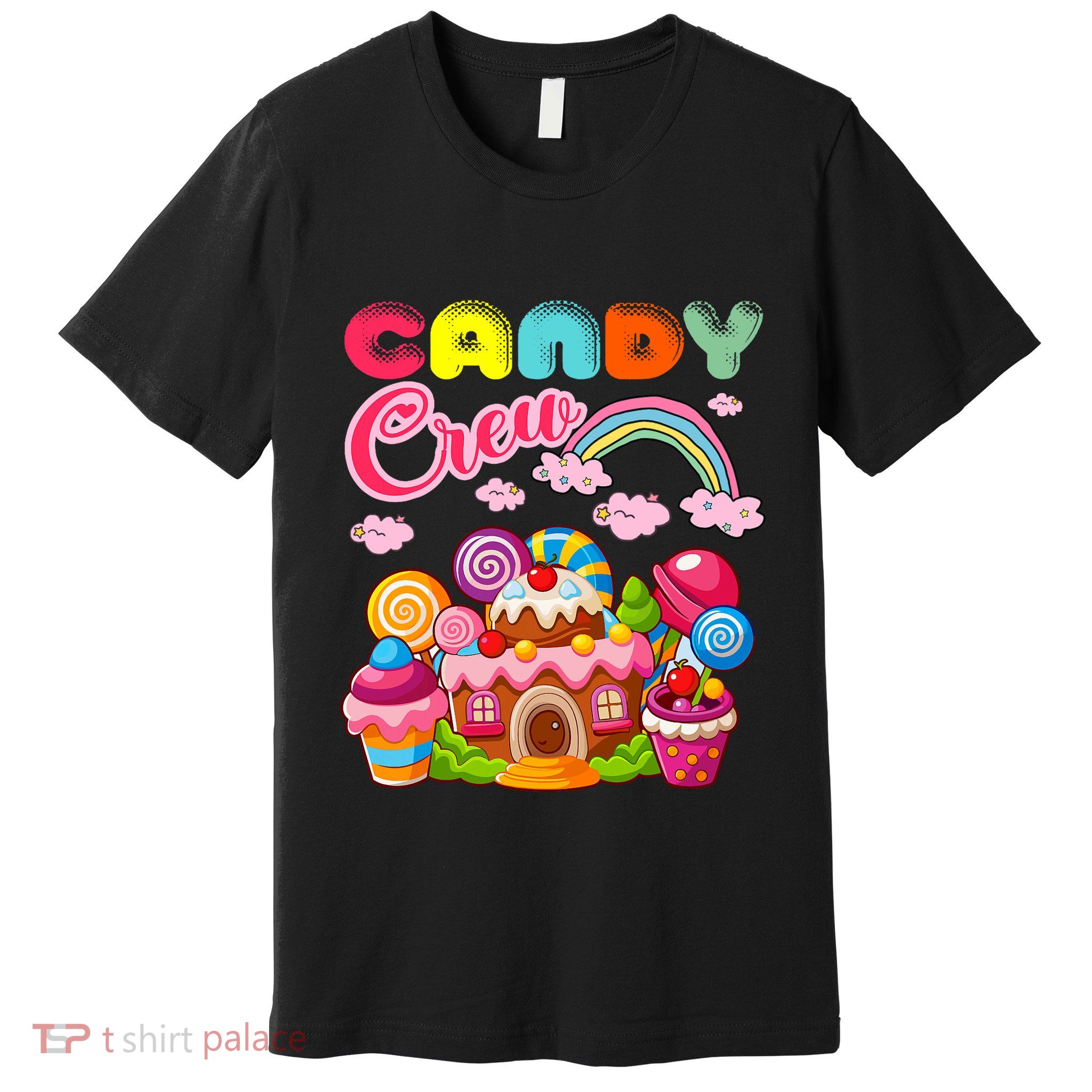 Candy Land Candy Crew Decorations Sweetie Candy Squad Premium T-Shirt