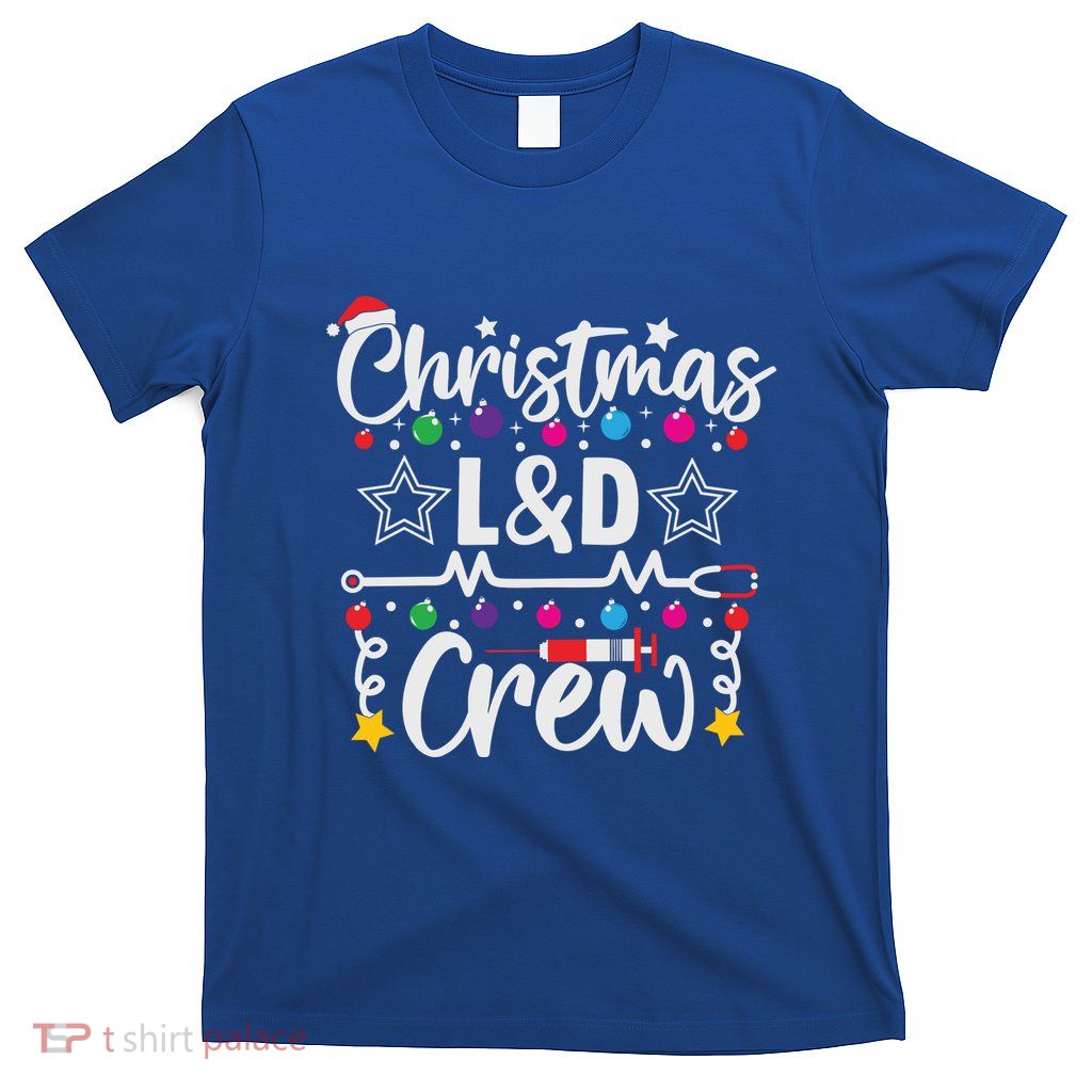 Christmas L&D Crew Nurse Doctor Tech T-Shirt