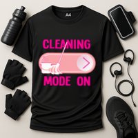 Cleaning Lady Cleaning Mode On Housekeeper Cooling Performance Crew T-Shirt