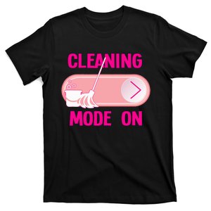 Cleaning Lady Cleaning Mode On Housekeeper T-Shirt