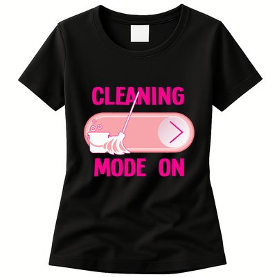 Cleaning Lady Cleaning Mode On Housekeeper Womens T-Shirt