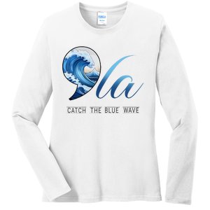 Comma La Catch The Blue Wave Vote Kamala President 24 Harris Ladies Long Sleeve Shirt