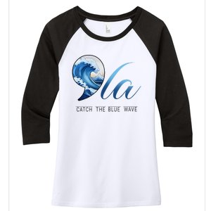 Comma La Catch The Blue Wave Vote Kamala President 24 Harris Women's Tri-Blend 3/4-Sleeve Raglan Shirt