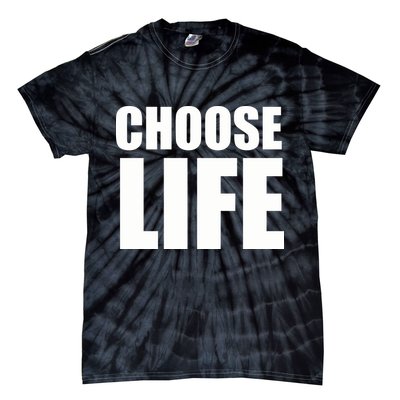 Choose Life Tie-Dye T-Shirt