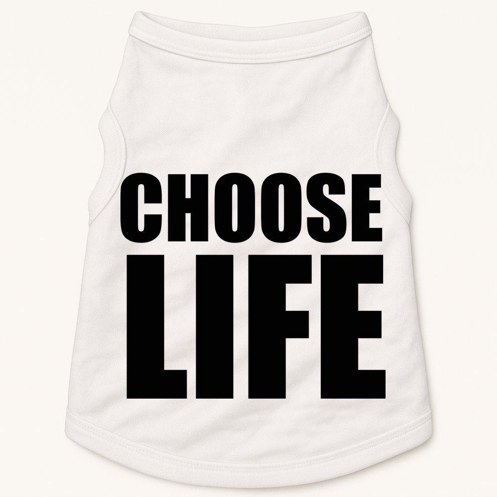 Choose Life Doggie Tank