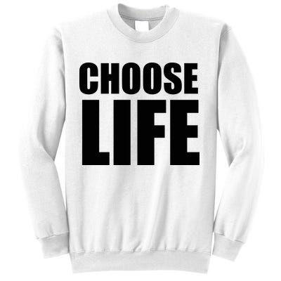 Choose Life Sweatshirt