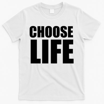 Choose Life T-Shirt