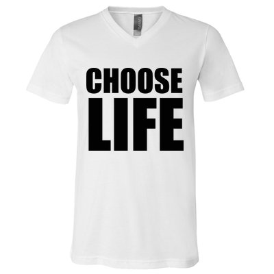 Choose Life V-Neck T-Shirt