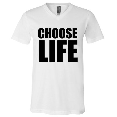 Choose Life V-Neck T-Shirt