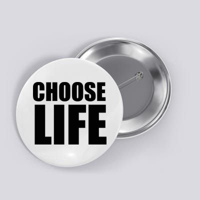 Choose Life Button