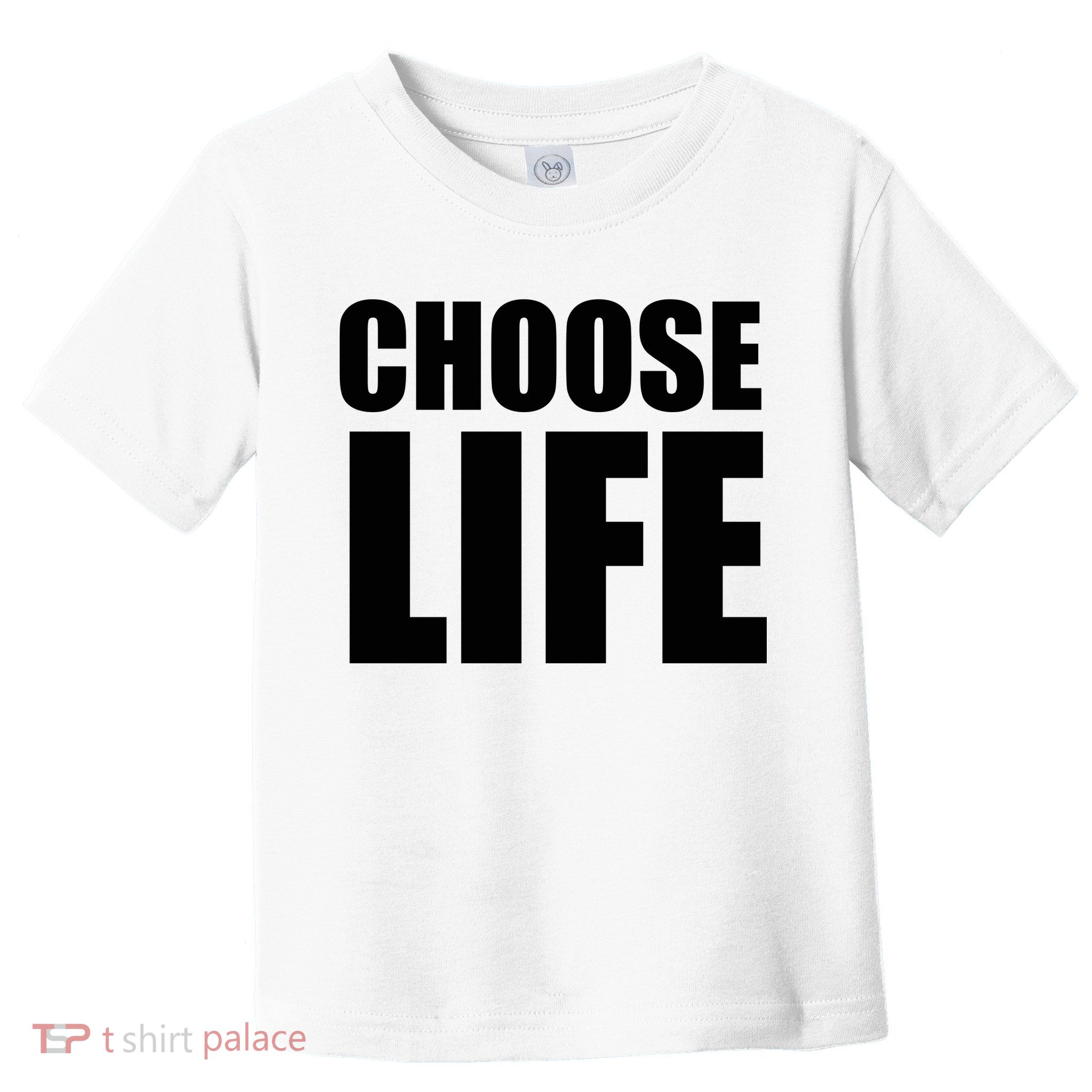 Choose Life Toddler T-Shirt
