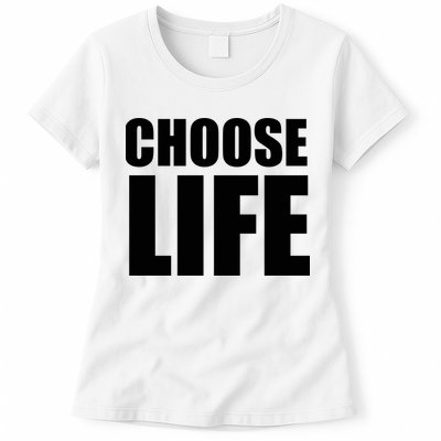 Choose Life Womens T-Shirt