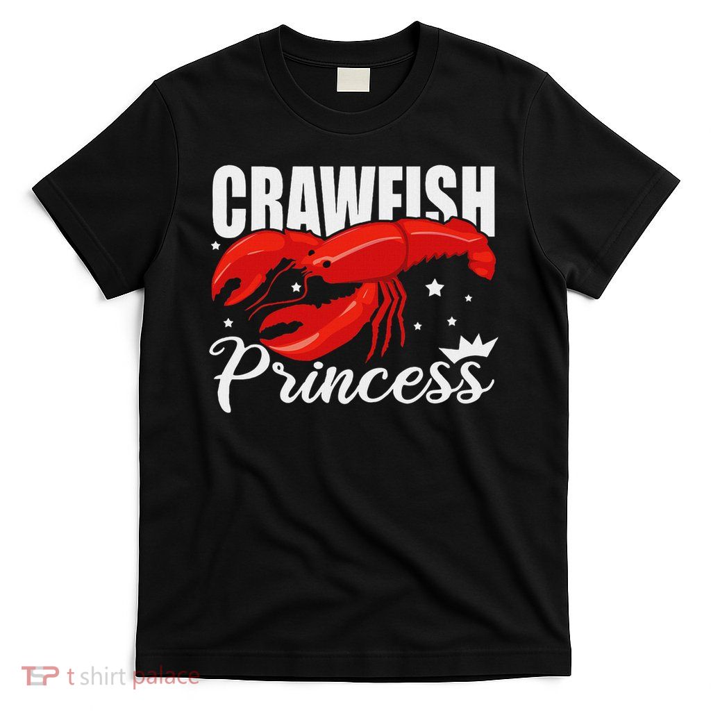 Cute Lobster Crayfish Lover Ladies Crawfish Princess T-Shirt