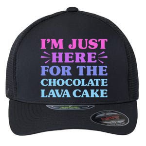 Chocolate Lava Cake I Love Chocolate Lava Cake Funny Dessert Flexfit Unipanel Trucker Cap