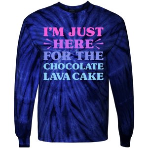 Chocolate Lava Cake I Love Chocolate Lava Cake Funny Dessert Tie-Dye Long Sleeve Shirt