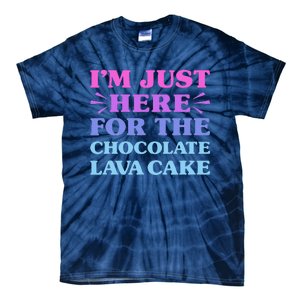 Chocolate Lava Cake I Love Chocolate Lava Cake Funny Dessert Tie-Dye T-Shirt