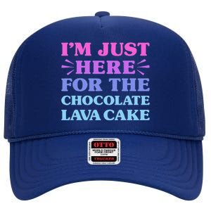 Chocolate Lava Cake I Love Chocolate Lava Cake Funny Dessert High Crown Mesh Back Trucker Hat